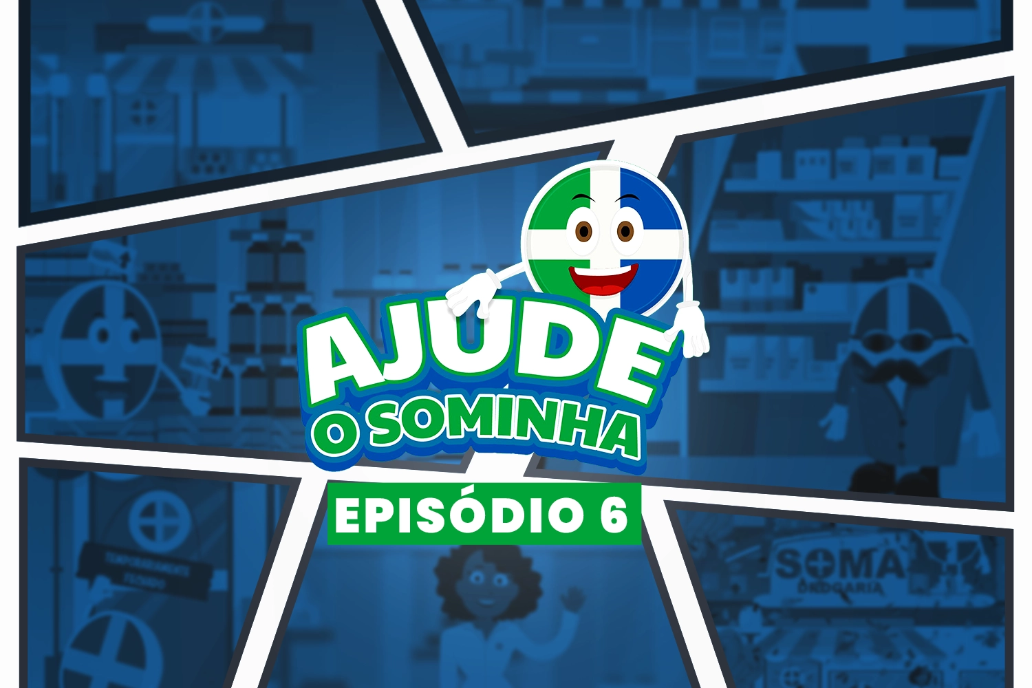 Seriado “Ajude o Sominha” Episódio 6 – A verdade que o gestor de farmácia não aceita